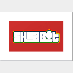 Shazbot Posters and Art